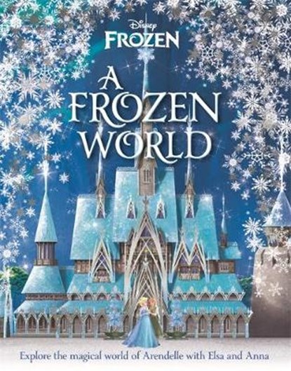 Disney: A Frozen World, Marilyn Easton - Gebonden - 9781787415485