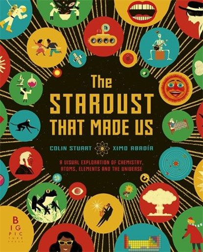 The Stardust That Made Us, Colin Stuart - Gebonden Gebonden - 9781787416420