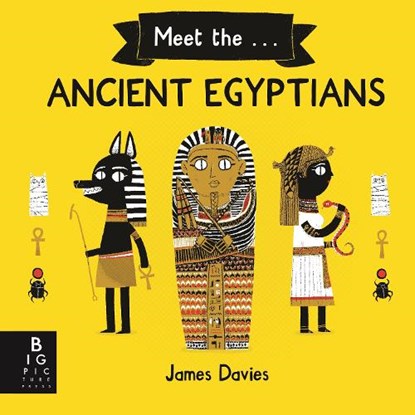 Meet the Ancient Egyptians, James Davies - Paperback - 9781787417779