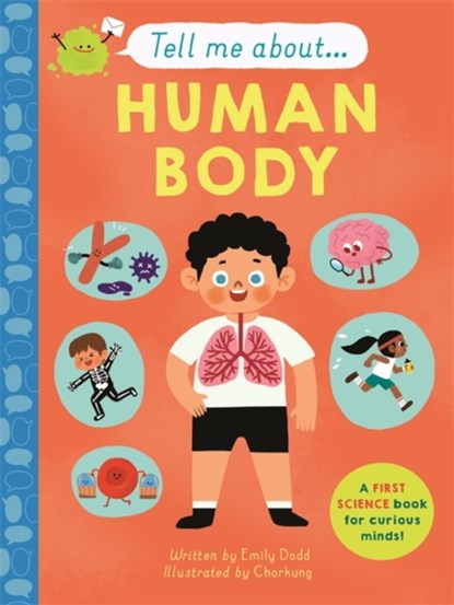 Tell Me About: The Human Body, Emily Dodd - Gebonden - 9781787418097