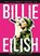 The Ultimate Guide to Billie Eilish, Dan Whitehead - Gebonden - 9781787418363