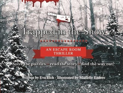 Trapped in the Snow: An Escape Room Thriller, Eva Eich - Gebonden - 9781787418400