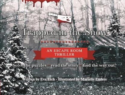 Trapped in the Snow: An Escape Room Thriller, Eva Eich - Gebonden - 9781787418400