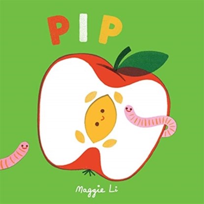 Little Life Cycles: Pip, Maggie Li - Paperback - 9781787418462
