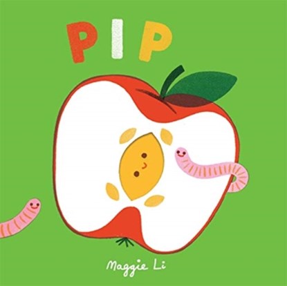 Little Life Cycles: Pip, Maggie Li - Gebonden - 9781787418462