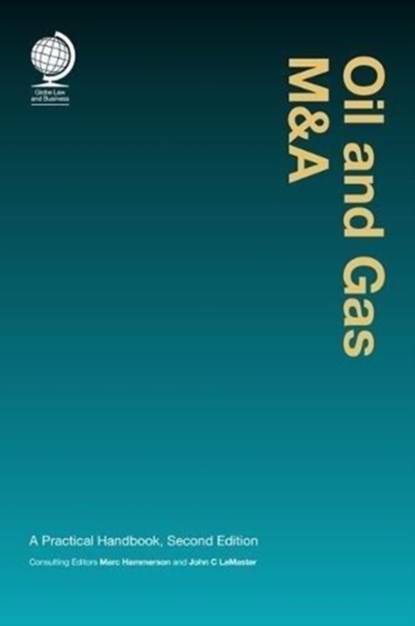 Oil and Gas M&A, Marc Hammerson ; John LaMaster - Gebonden - 9781787421486