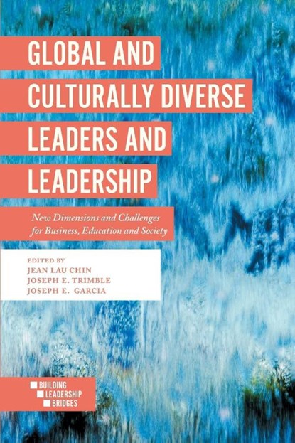 Global and Culturally Diverse Leaders and Leadership, Professor Jean Lau (Adelphi University Chin ; Professor Joseph E. (Western Washington University Trimble ; Professor Joseph E. (Western Washington University Garcia - Paperback - 9781787434967