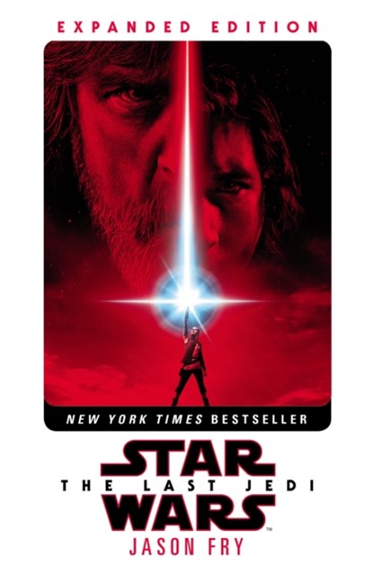 The Last Jedi: Expanded Edition (Star Wars), Jason Fry - Paperback - 9781787460249