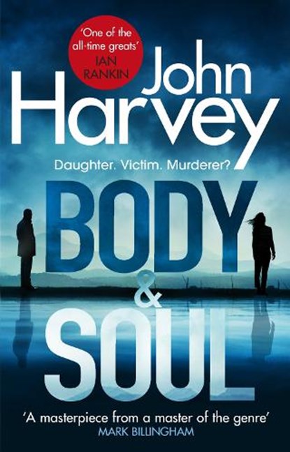 Body and Soul, John Harvey - Paperback - 9781787460584