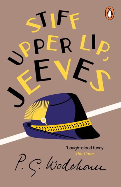 Stiff Upper Lip, Jeeves, P.G. Wodehouse - Paperback - 9781787461024