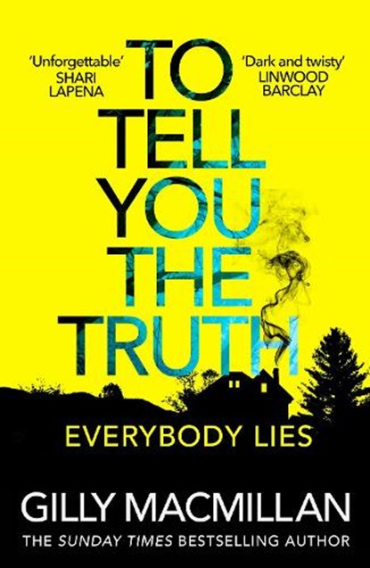 To Tell You the Truth, Gilly Macmillan - Paperback - 9781787462335