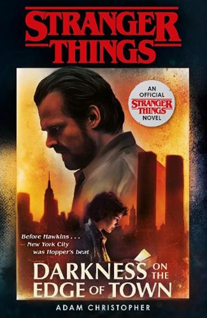 Stranger Things: Darkness on the Edge of Town, Adam Christopher - Paperback - 9781787462465