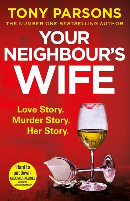 Your Neighbour's Wife, Tony Parsons - Paperback Pocket - 9781787464964