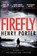 Firefly, Henry Porter - Paperback - 9781787470538