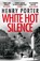 White Hot Silence, Henry Porter - Paperback - 9781787470842