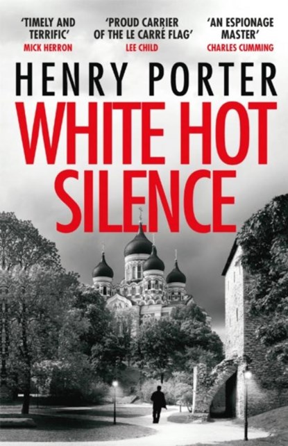 White Hot Silence, Henry Porter - Paperback - 9781787470842
