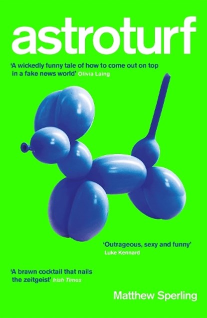Astroturf, SPERLING,  Matthew - Paperback - 9781787471146