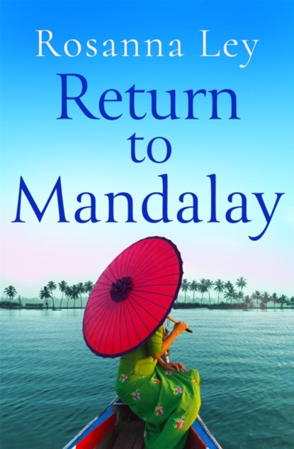 Return to Mandalay, Rosanna Ley - Paperback - 9781787471696