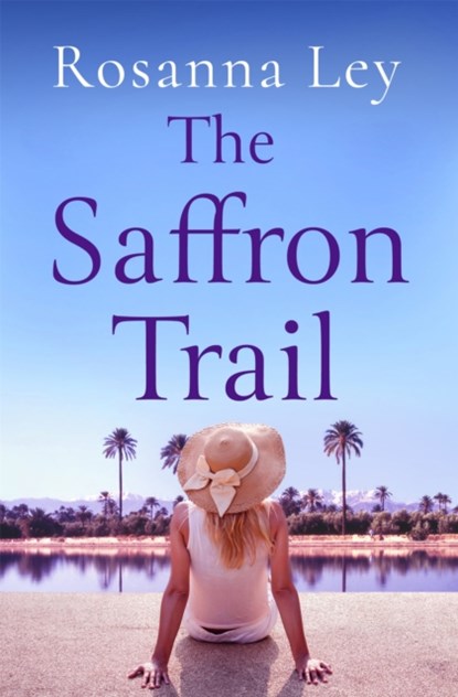 The Saffron Trail, Rosanna Ley - Paperback - 9781787471719