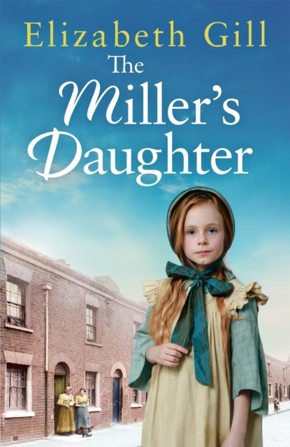 The Miller's Daughter, Elizabeth Gill - Paperback - 9781787473461