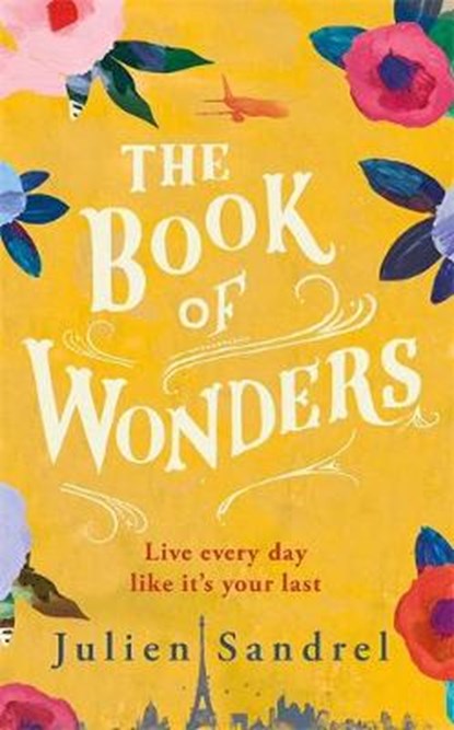 The Book of Wonders, Julien Sandrel - Gebonden - 9781787473737