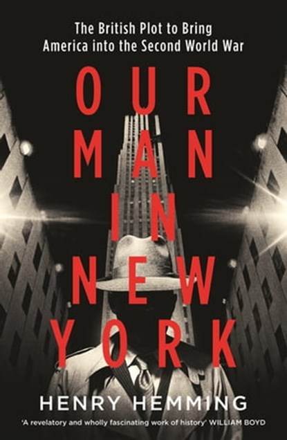 Our Man in New York, Henry Hemming - Ebook - 9781787474857