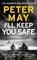 I'll Keep You Safe, Peter May - Paperback - 9781787475328