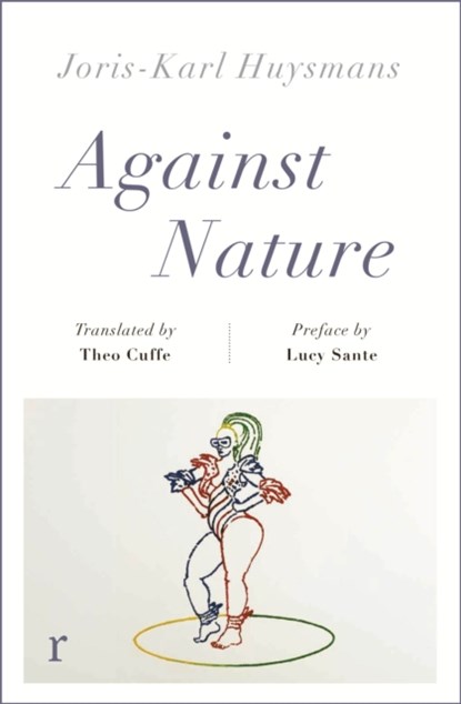Against Nature (riverrun editions), Joris-Karl Huysmans - Paperback - 9781787475502