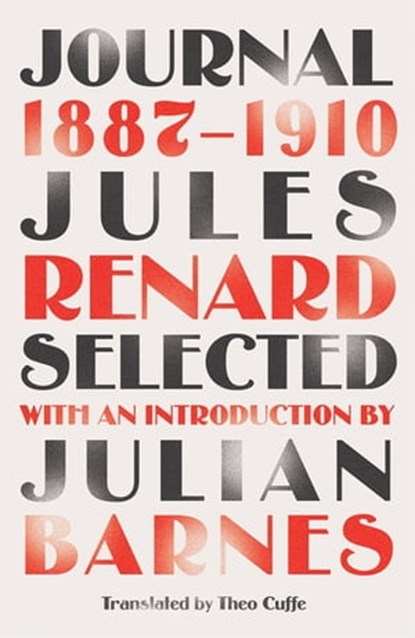 Journal 1887-1910 (riverrun editions), Jules Renard - Ebook - 9781787475588
