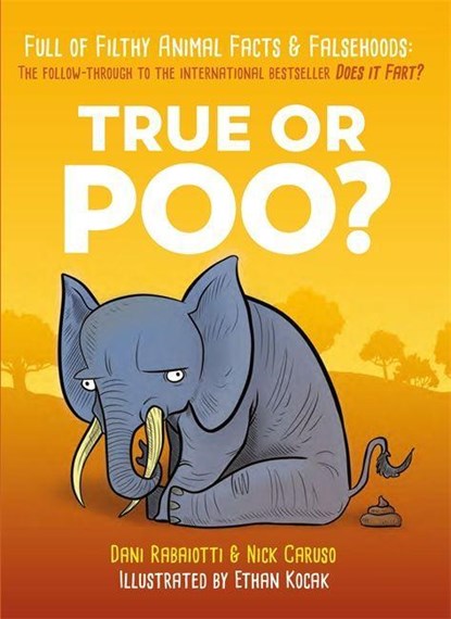 True or Poo?, Nick Caruso ; Dani Rabaiotti - Gebonden - 9781787475915