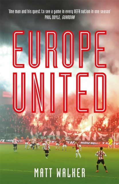 Europe United, Matt Walker - Paperback - 9781787476134