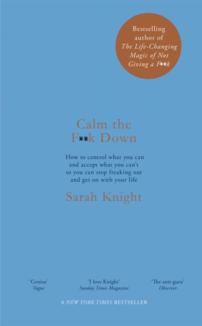 Calm the F**k Down, Sarah Knight - Gebonden - 9781787476196