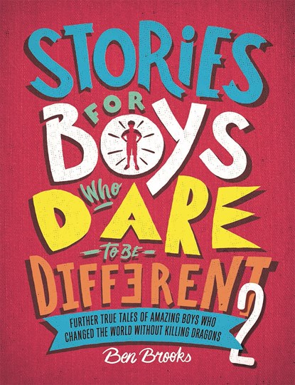Stories for Boys Who Dare to be Different, Ben Brooks - Gebonden Gebonden - 9781787476554