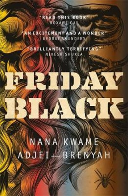 Friday Black, Nana Kwame Adjei-Brenyah - Paperback - 9781787476707