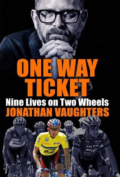 One Way Ticket, Jonathan Vaughters - Paperback - 9781787477513