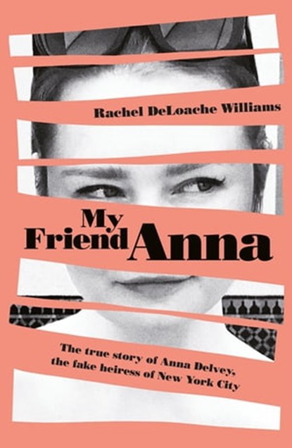 My Friend Anna, Rachel DeLoache Williams - Ebook - 9781787478312