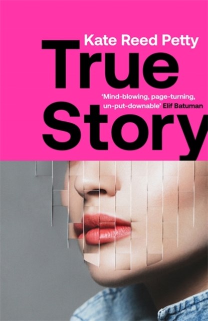 True Story, Kate Reed Petty - Paperback - 9781787478473