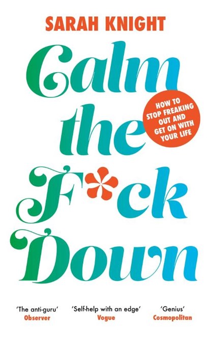 Calm the F**k Down, Sarah Knight - Paperback - 9781787478800