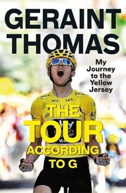 The Tour According to G, Geraint Thomas - Paperback - 9781787479029