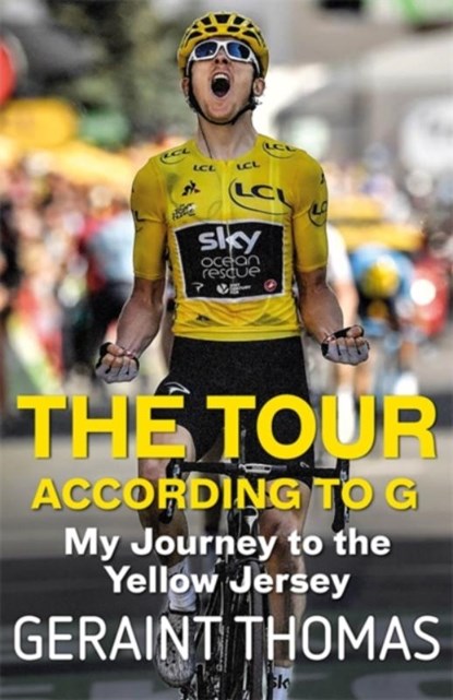 The Tour According to G, Geraint Thomas - Gebonden - 9781787479036