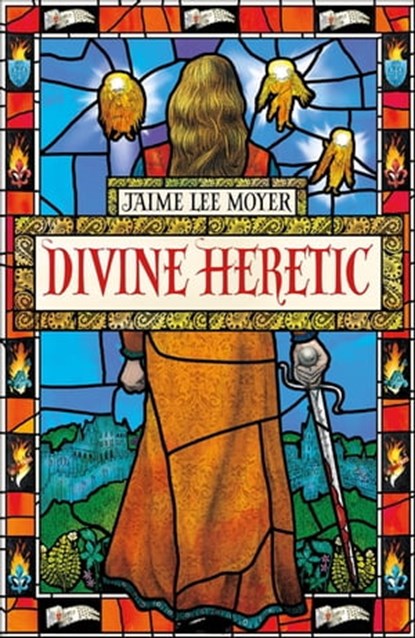Divine Heretic, Jaime Lee Moyer - Ebook - 9781787479265
