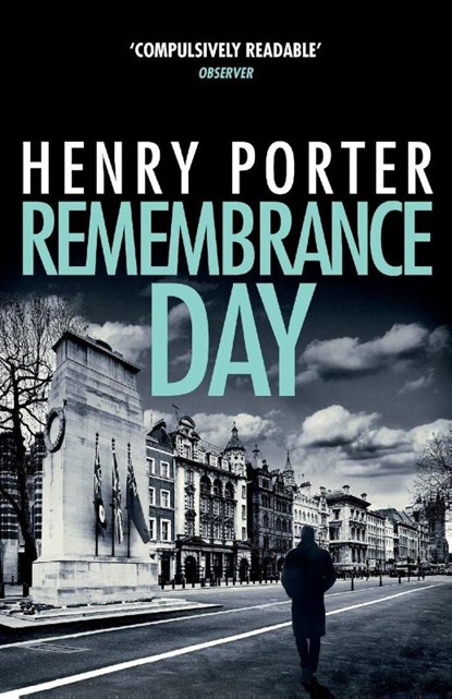 Remembrance Day, Henry Porter - Paperback - 9781787479395