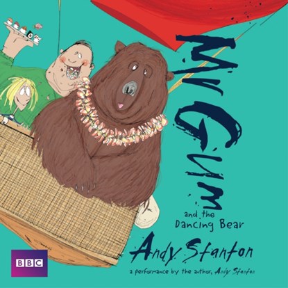 Mr Gum and the Dancing Bear: Children’s Audio Book, Andy Stanton - AVM - 9781787531932