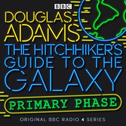 The Hitchhiker's Guide To The Galaxy: Primary Phase, Douglas Adams - AVM - 9781787533202