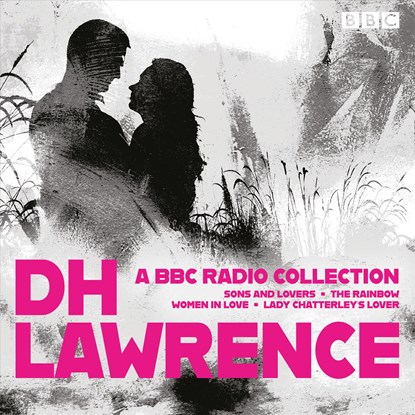 D. H. Lawrence: A BBC Radio Collection, D.H. Lawrence - AVM - 9781787537224