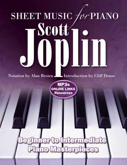 Scott Joplin: Sheet Music for Piano, Alan Brown - Gebonden - 9781787552692