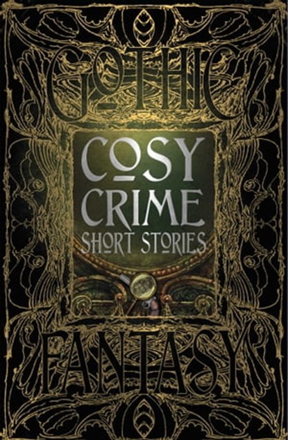 Cosy Crime Short Stories, Stephanie Bedwell-Grime ; Joshua Boyce ; Sarah Holly Bryant ; Jeffrey B. Burton ; C.B. Channell ; Gregory Von Dare ; Amanda C. Davis ; Michael Martin Garrett ; Philip Brian Hall ; E.E. King ; Tom Mead ; Trixie Nisbet ; Annette Siketa ; B. David Spicer ; N - Ebook - 9781787557451