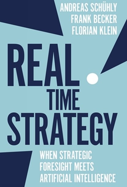 Real Time Strategy, Andreas (Deloitte Schuhly ; Frank (Deloitte Becker ; Florian (Deloitte Klein - Gebonden - 9781787568129