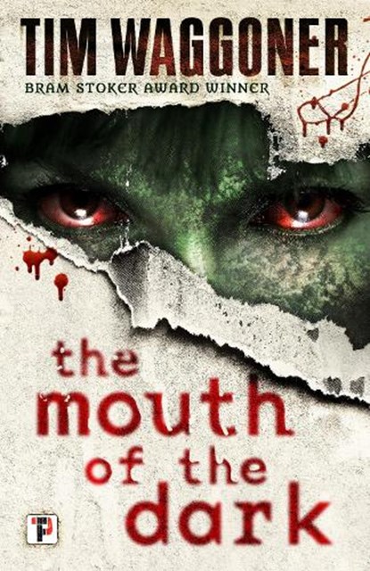 The Mouth of the Dark, Tim Waggoner - Paperback - 9781787580121