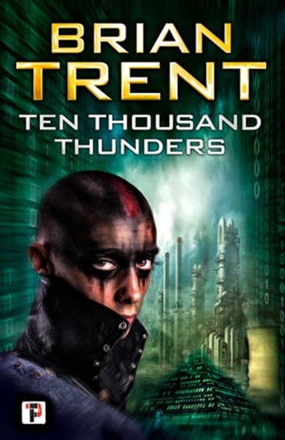 Ten Thousand Thunders, Brian Trent - Ebook - 9781787580190